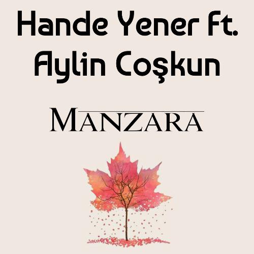 دانلود آهنگ ترکی Aylin Coskun feat. Hande Yener Manzara