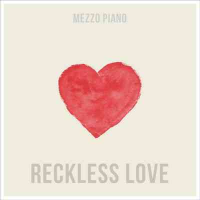 دانلود آهنگ پیانو مزو پیانو به نام Reckless Love