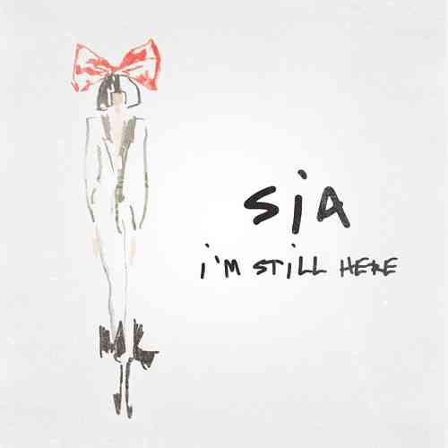دانلود آهنگ خارجی Sia با عنوان I'm Still Here