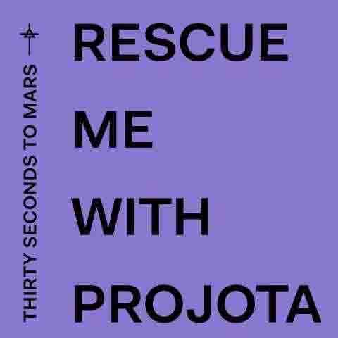 دانلود آهنگ خارجی Thirty Seconds to Mars & Projota با عنوان Rescue Me