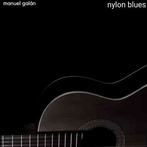 دانلود آهنگ گیتار Manuel Galan به نام Nylon Blues
