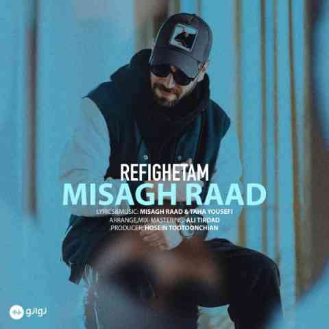 دانلود آهنگ میثاق راد رفیقتم • Misagh Raad Rafighetam