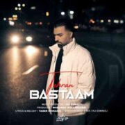 دانلود آهنگ بسطام تهران • Bastaam Tehran